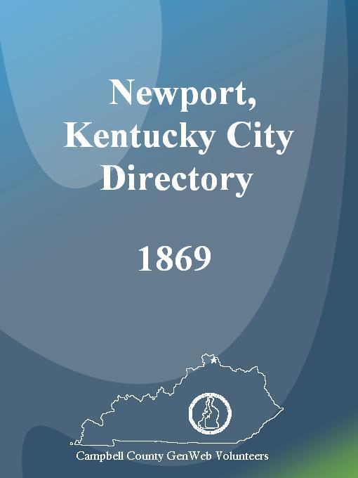 Title details for The Newport, Kentucky City Directory, 1869 by Campbell County, Kentucky GenWeb - Available